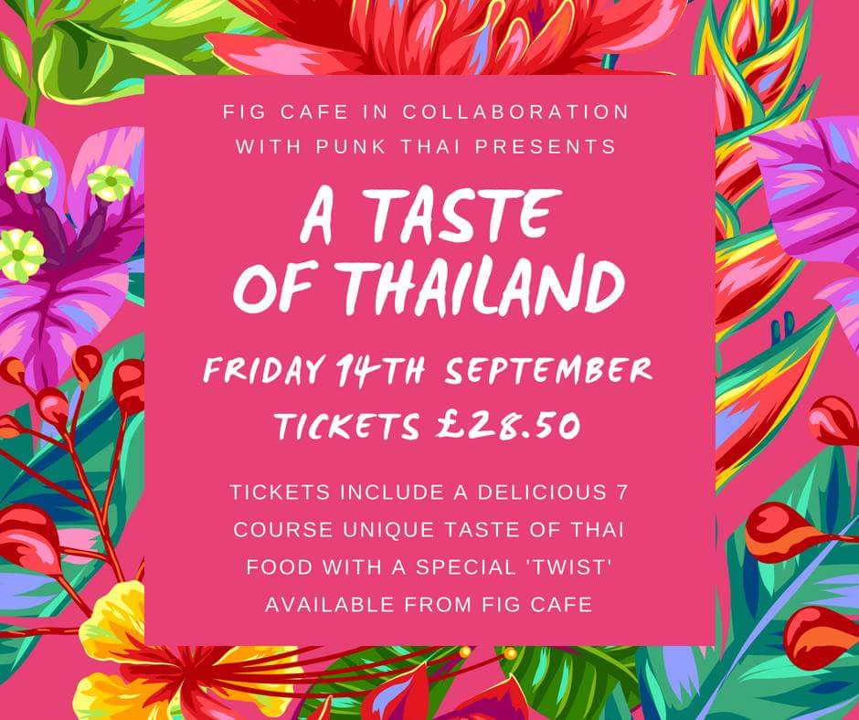 Taste of Thailand at Fig Cafe